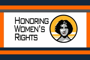 Learn more about the Honoring Women's Rights exhbit sponsored by the WCA!